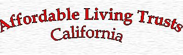 Affordable Living Trusts - California